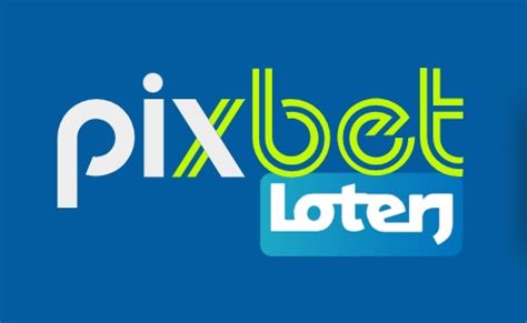 europixbet,pixbet loterj